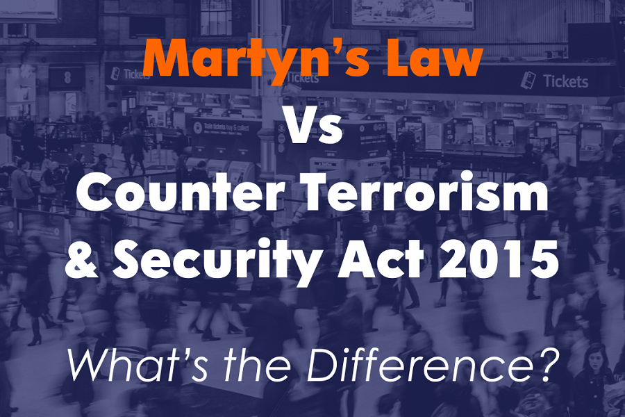 Martyn's Law Vs Counter Terrorism & Security Act 2015 - What's the Difference?