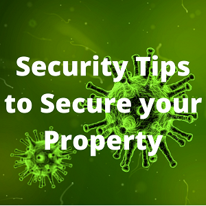 Coronavirus: Security Tips to Secure your Property