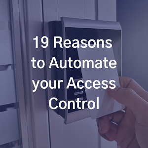 19 Reasons to Automate your Access Control