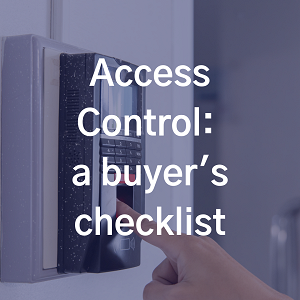 Access Control: a buyer's checklist