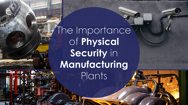 Physical security for manufacturers, Manufacturing facility protection, Perimeter security solutions, Access control systems, High-risk asset protection, Visitor management systems, Vehicle movement controls, Goods-in and goods-out monitoring, Physical security, Physical information security, CCTV, Perimeter, Guarding, Access control, Intruder alarm